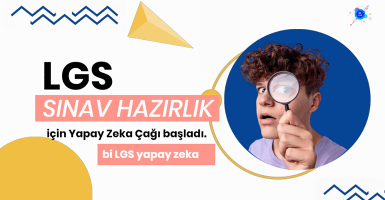 biLGS yapay zeka LGS Sınav Hazırlık