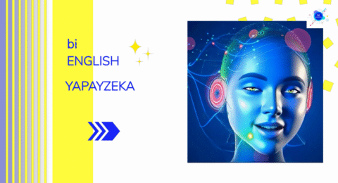 bi ENGLISH yapay zeka
