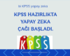 biKPSS yapay zeka KPSS Sınav Hazırlık..