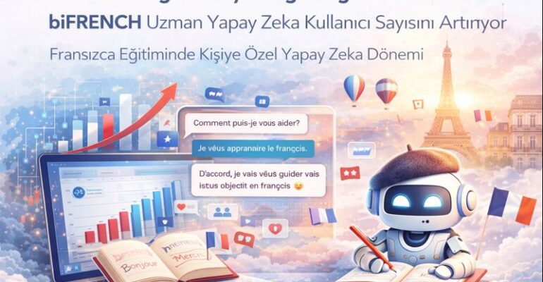 Fransızca Eğitiminde Kişiye Özel Yapay Zeka Dönemi