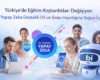 Türkiye’de Eğitim Alışkanlıkları Değişiyor