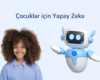 Çocuklar için yapay zeka
